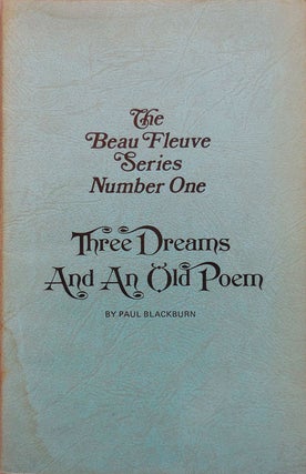 Item #23232 Three Dreams And An Old Poem (Signed Limited Edition). Paul Blackburn