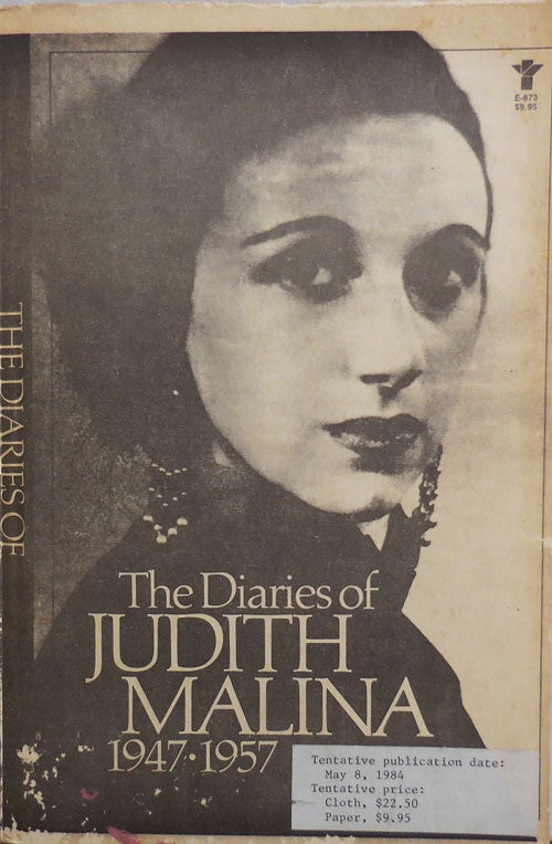 Item #23255 The Diaries of Judith Malina 1947 - 1957 (Advance Proof Copy). Judith Living Theatre - Malina.