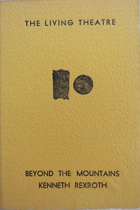 Item #23264 Beyond The Mountains. Kenneth The Living Theatre - Rexroth