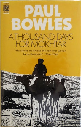 Item #23334 A Thousand Days For Mokhtar. Paul Bowles