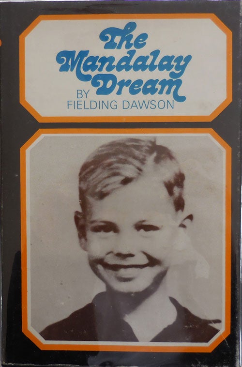 Item #23338 The Mandalay Dream. Fielding Dawson.