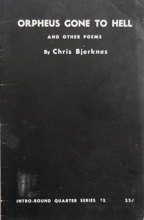 Item #23339 Orpheus Gone To Hell and Other Poems. Chris Bjerknes.