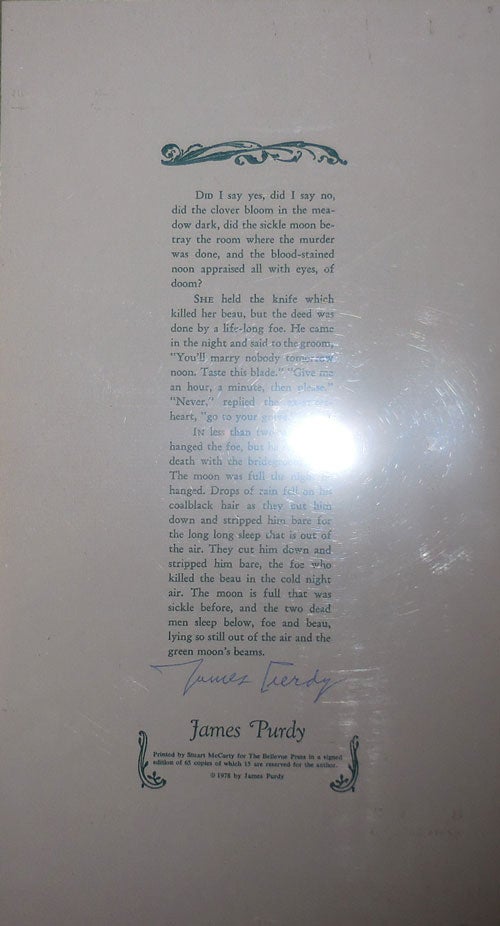 Item #23355 Untitled Broadside (Did I say yes, did I say no, .....) Signed Copy. James Purdy.