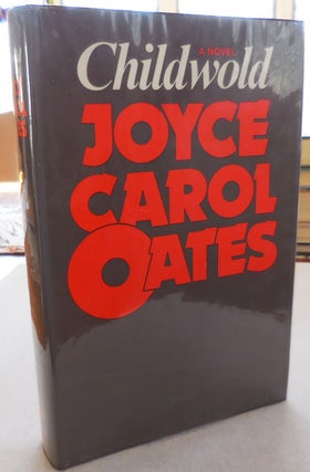 Item #23434 Childworld. Joyce Carol Oates