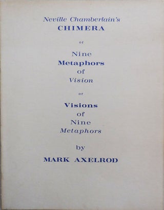Item #23467 Neville Chamberlain's CHIMERA or Nine Metaphors of Vision or Visions of Nine...