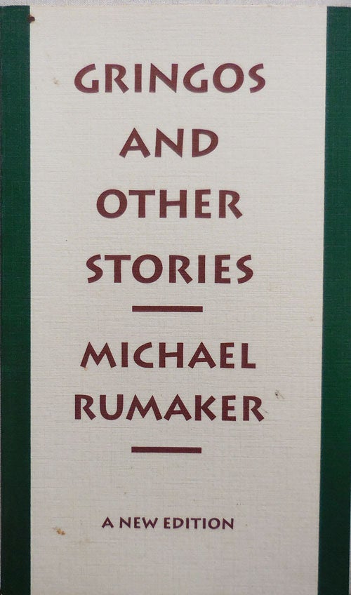 Item #23523 Gringos and Other Stories (Inscribed to Carl Morse). Michael Rumaker.