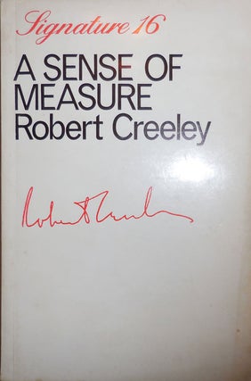 Item #23601 A Sense Of Measure. Robert Creeley