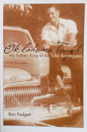 Item #23620 Oklahoma Tough: My Father, King of the Tulsa Bootleggers (Uncorrected Page Proofs)....