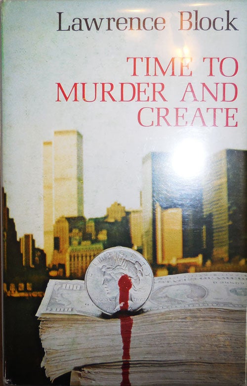 Item #23624 Time To Murder and Create (Signed). Lawrence Crime - Block.