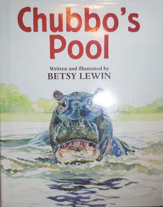 Item #23744 Chubbo's Pool (Signed and Inscribed). Betsy Children's - Lewin