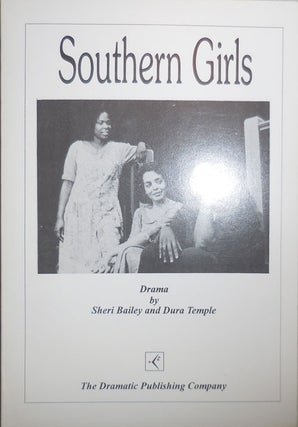 Item #23801 Southern Girls (Inscribed by Dura Temple). Sheri Bailey, Dura Temple
