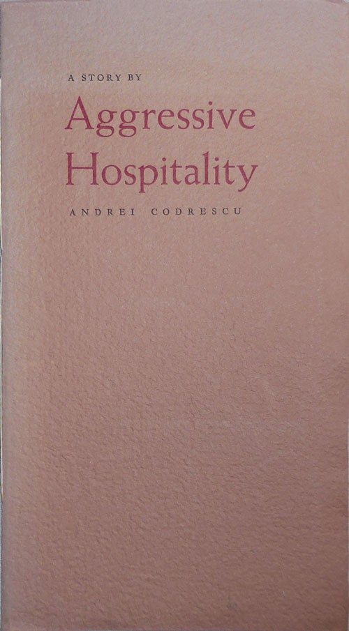 Item #23973 Aggressive Hospitality (Inscribed). Andrei Codrescu.