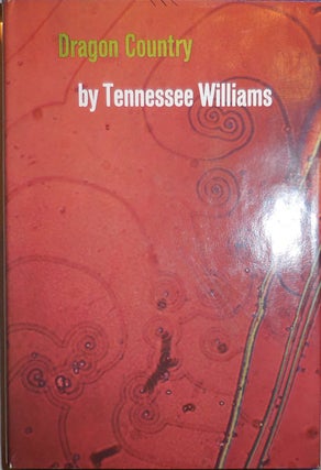 Item #24007 Dragon Country. Tennessee Williams