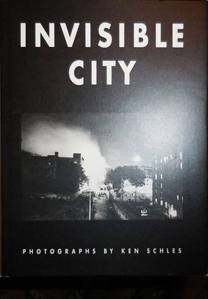 Item #24021 Invisible City (Signed). Ken Photography - Schles