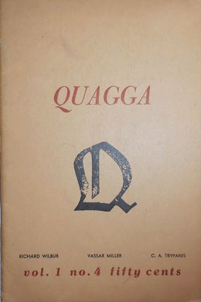 Item #24124 Quagga Vol. 1 No. 4. Paul Schmidt, James Smith, Richard Wilbur Vassar Miller, Cleve...