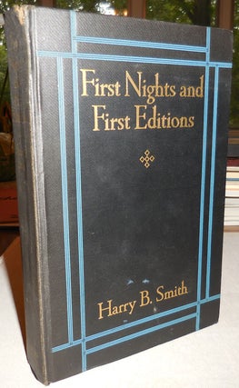 Item #24214 First Nights and First Editions (Inscribed). Harry B. Memoir - Smith