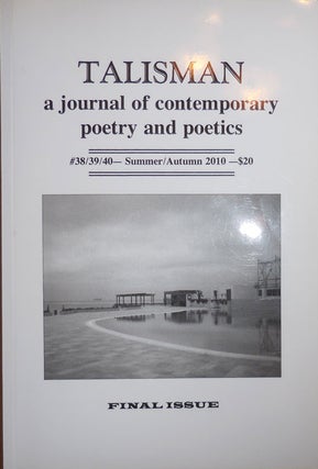 Item #24245 Talisman a journal of contemporary poetry and poetics # 38 / 39 / 40 (Final Issue)....