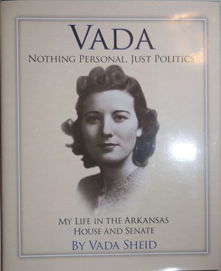 Item #24247 Vada Nothing Personal Just Politics (Inscribed by Vada's Son); My Life in the...