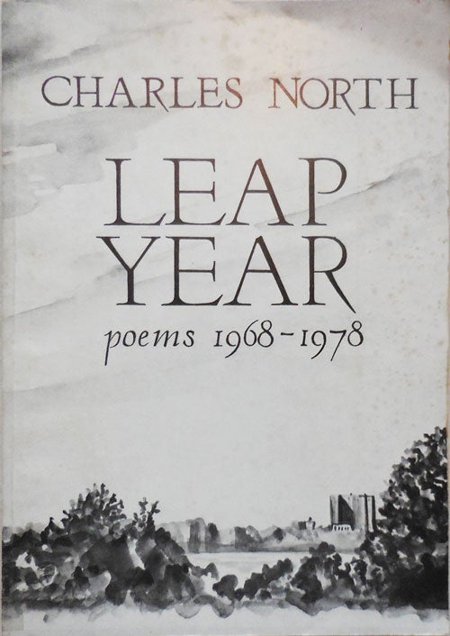 Item #24424 Leap Year: Poems 1968 - 1978. Charles North.