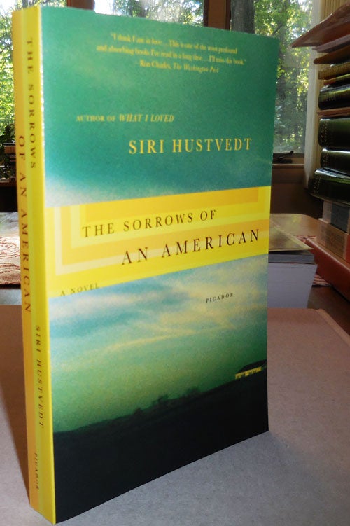 Item #24481 The Sorrows of An American (Inscribed). Siri Hustvedt.