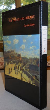 Item #24612 The Travelling Library (Signed Limited Edition). David Kirby