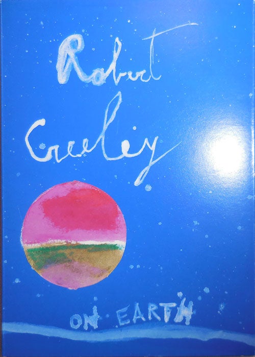 Item #24616 On Earth; Poesie 2003 - 2005. Robert Creeley.