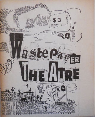 Item #24692 The Wastepaper Theatre Anthology: das einzige standardwerke. Keith Waldrop Rosmarie...