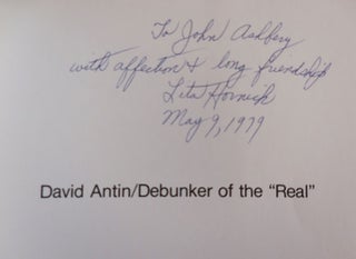 David Antin / Debunker of the "Real" (Inscribed to Poet John Ashbery)