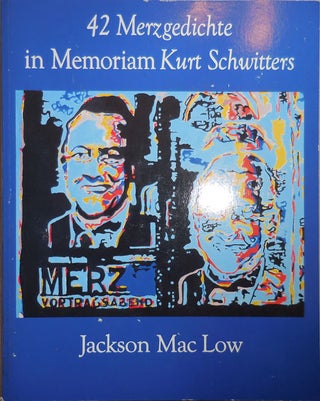 Item #24792 42 Merzgedichte in Memoriam Kurt Schwitters. Jackson Mac Low