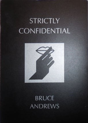 Item #24847 Strictly Confidential. Bruce Andrews