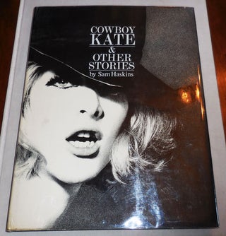 Item #24915 Cowboy Kate & Other Stories (Signed). Sam Photography - Haskins