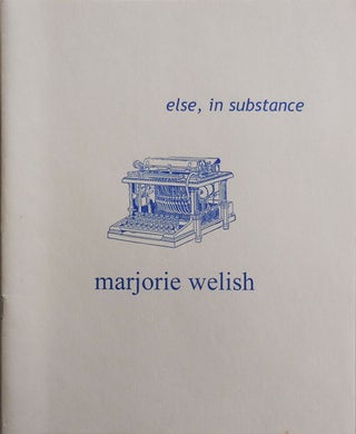 Item #24938 MaElse, In Substance. Marjorie Welish