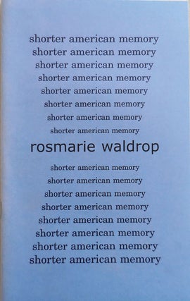 Item #24977 Shorter American Memory. Rosmarie Waldrop