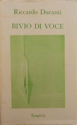 Item #25022 Bivio Di Voce; Poesie italiane e inglesi 1982 - 86. Riccardo Duranti, the Author