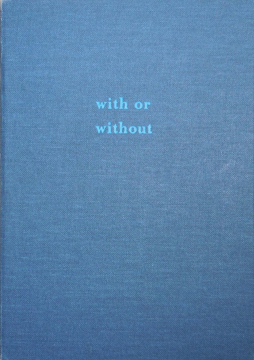 Item #25051 With or Without. Erica Artist Book - Van Horn.