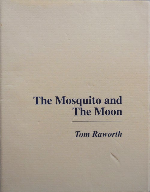Item #25226 The Mosquito and The Moon. Tom Raworth, with Pierre Alferi.