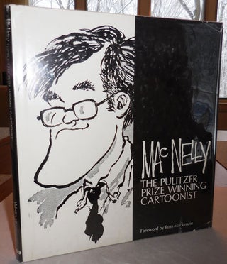 Item #25228 MacNelly: The Pulitzer Prize Winning Cartoonist (Inscribed with Original Artwork)....