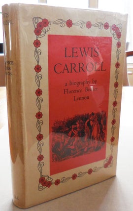 Item #25240 Lewis Carroll, a Biography. Florence Becker Literary Biography - Lennon, Lewis Carroll