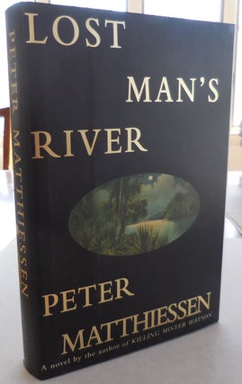 Item #25281 Lost Man's River (Signed). Peter Matthiessen