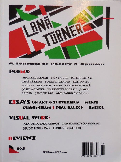 Item #25284 Lana Turner No. 3 A Journal of Poetry & Opinion. Calvin Bedient, David Lau, Ian Hamilton Finlay Michael Palmer, Forrest Fander, Jorie Graham, Nathaniel Mackey.