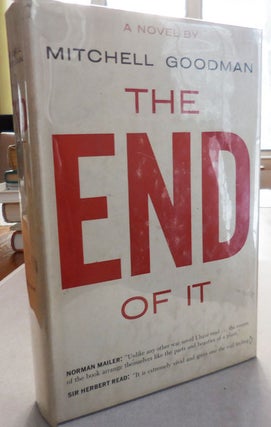 Item #25314 The End of It (Inscribed). Mitchell Goodman