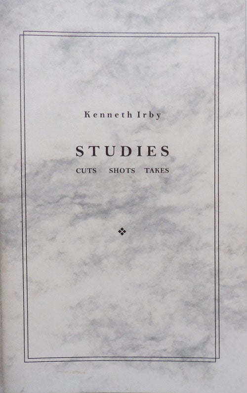 Item #25336 Studies; Cuts Shots Takes. Kenneth Irby.