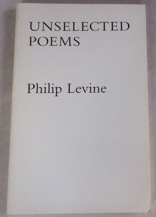 Item #25368 Unselected Poems (Signed). Philip Levine