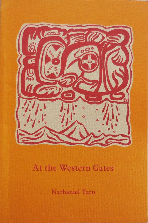 Item #25427 At The Western Gates (Inscribed to Fellow Poet). Nathaniel Tarn.