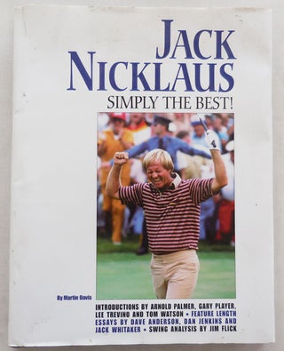 Item #25534 Jack Nicklaus - Simply The Best (Signed by fellow golfer Tom Watson). Martin Golf -...