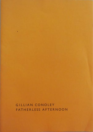 Item #25593 Fatherless Afternoon (Signed Limited Edition). Gillian Conoley