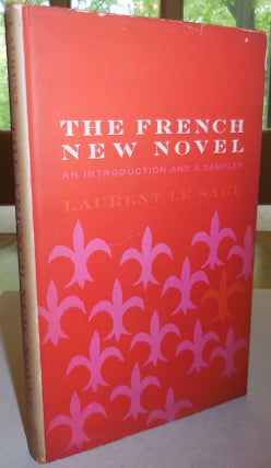 Item #25624 The French New Novel. Laurent Le Sage, Michel Butor Samuel Beckett, Alain Robbe-Grillet