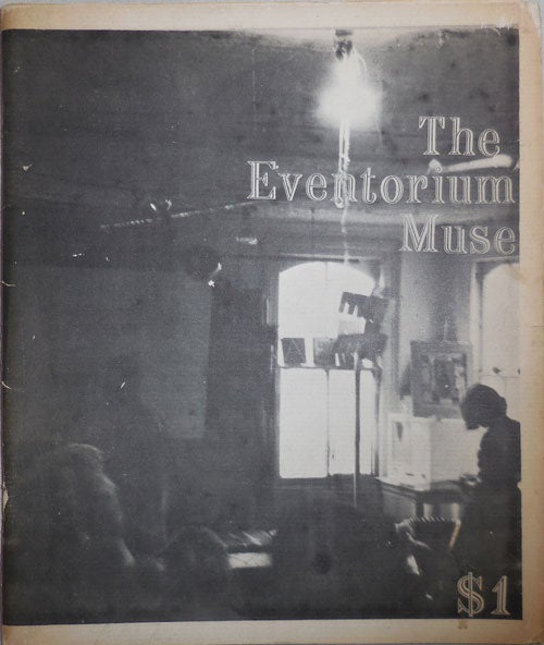 Item #25631 The Eventorium Muse Spring 1964 (First Issue). Hunter Ingalls, Michael O'Brien, Rachel Blau Frank Kuenstler, Ed Blair.