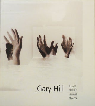 Item #25830 HanD HearD - liminal objects (Inscribed with a drawing George Quasha). Gary Artist...