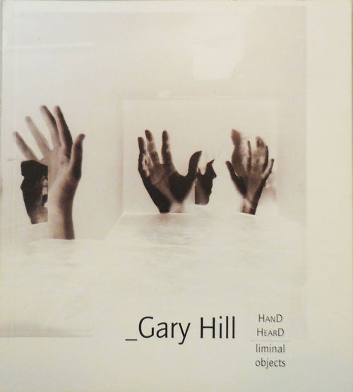 Item #25830 HanD HearD - liminal objects (Inscribed with a drawing George Quasha). Gary Artist Book - Hill.